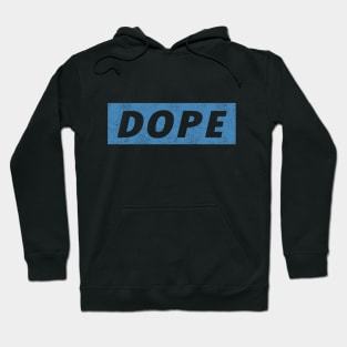 Dope Hoodie